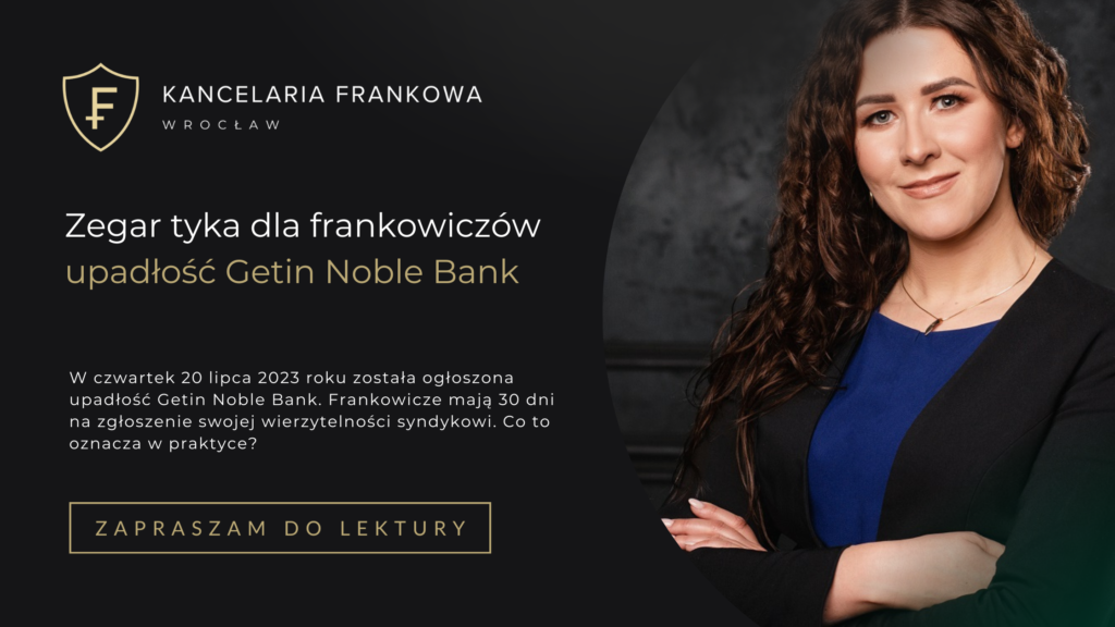 Zegar tyka dla frankowiczów – upadłość Getin Noble Bank