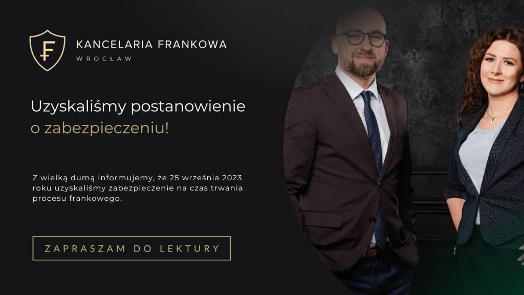 Uzyskaliśmy postanowienie o zabezpieczeniu w sprawie frankowej!