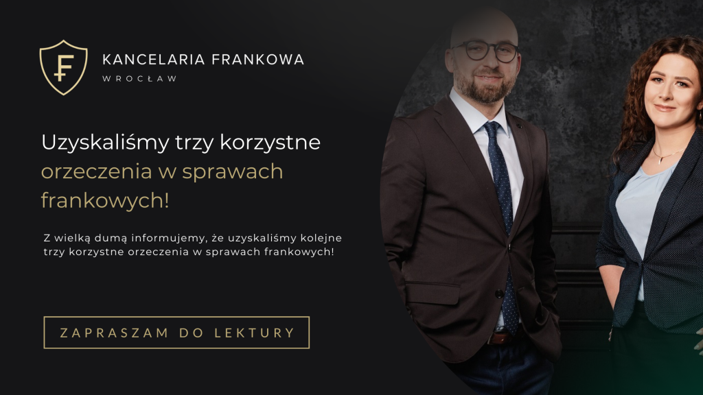 Uzyskaliśmy trzy korzystne orzeczenia w sprawach frankowych!